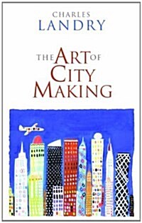The Art of City Making (Paperback)