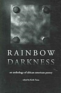 Rainbow Darkness: An Anthology of African American Poetry (Paperback)