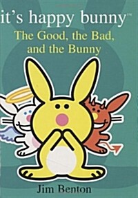The Good, the Bad, and the Bunny (Hardcover)