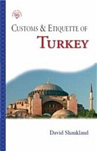 Turkey : Customs and Etiquette (Paperback)
