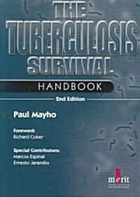 The Tuberculosis Survival Handbook (Paperback, 2nd)
