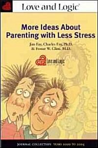 More Ideas About Parenting With Less Stress (Paperback)