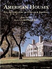 American Houses: The Architecture of Fairfax & Sammons (Hardcover)