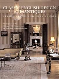 Classic English Design and Antiques: Period Styles and Furniture (Hardcover)