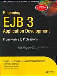 Beginning EJB 3 Application Development: From Novice to Professional (Paperback)