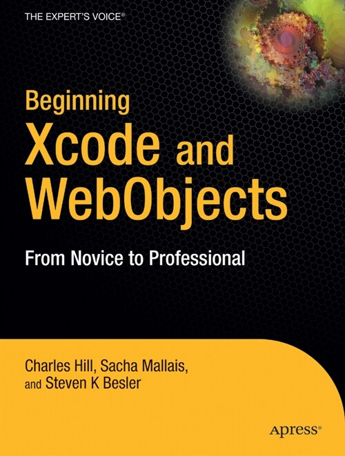 Beginning Xcode and WebObjects: From Novice to Professional (Paperback)