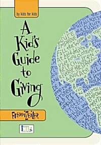 A Kids Guide to Giving (Hardcover, Spiral)