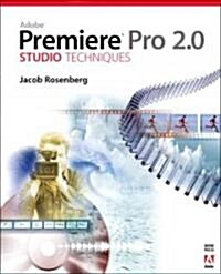 Adobe Premiere Pro 2.0 Studio Techniques (Paperback, DVD)
