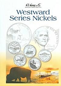 Westward Series Nickels 2004-2006 (Hardcover)