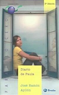 Diario de Paula / Paulas Diary (Paperback, 3rd)