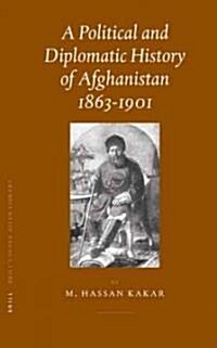 A Political And Diplomatic History of Afghanistan, 1863-1901 (Hardcover)