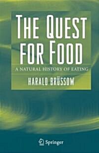 The Quest for Food: A Natural History of Eating (Hardcover)