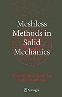 Meshless Methods in Solid Mechanics (Hardcover)