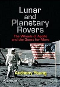 Lunar and Planetary Rovers: The Wheels of Apollo and the Quest for Mars (Paperback)