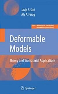 Deformable Models: Theory and Biomaterial Applications [With CDROM] (Hardcover, 2007)