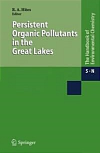 Persistent Organic Pollutants in the Great Lakes (Hardcover, 2006)