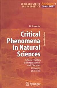 Critical Phenomena in Natural Sciences: Chaos, Fractals, Selforganization and Disorder: Concepts and Tools (Paperback, 2, 2003. 2nd Print)