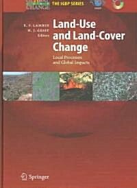 Land-Use and Land-Cover Change: Local Processes and Global Impacts (Hardcover)