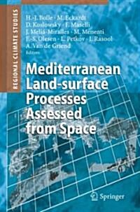 Mediterranean Land-surface Processes Assessed from Space (Hardcover)