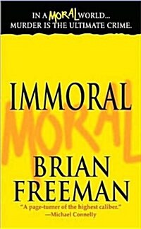 Immoral (Mass Market Paperback, Reprint)