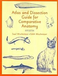Atlas and Dissection Guide for Comparative Anatomy (Paperback, 6)