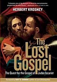 The Lost Gospel: The Quest for the Gospel of Judas Iscariot (Hardcover)