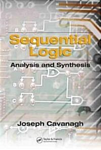 Sequential Logic: Analysis and Synthesis (Hardcover)