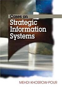 Cases on Strategic Information Systems (Hardcover)
