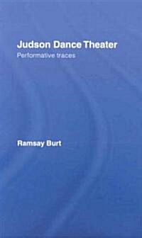 Judson Dance Theater : Performative Traces (Hardcover)