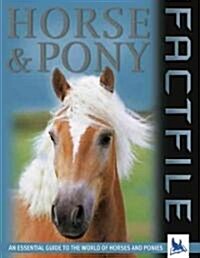 Horse and Pony Factfile (Paperback)