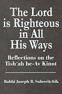 Lord Is Righteous in All His Ways (Hardcover)