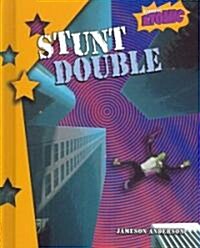 Stunt Double (Library Binding)