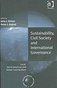 Sustainability, Civil Society And International Governance (Hardcover)