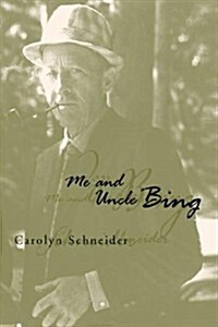 Me and Uncle Bing (Hardcover)