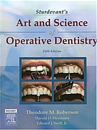 Sturdevants Art And Science of Operative Dentistry (Hardcover, 5th)