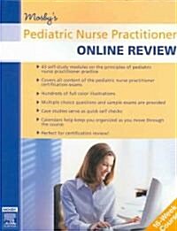 Mosbys Pediatric Nurse Practitioner Online Review (Paperback, 1st)