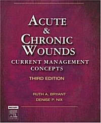 Acute & Chronic Wounds (Hardcover, 3rd)