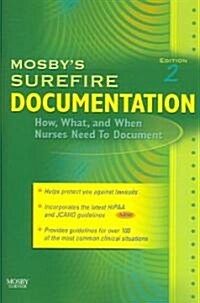 Mosbys Surefire Documentation: How, What, and When Nurses Need to Document (Paperback, 2)