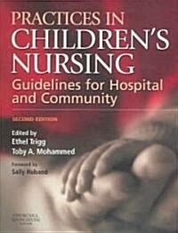 Practices in Childrens Nursing (Paperback, 2nd)