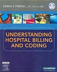 Understanding Hospital Billing And Coding (Paperback, CD-ROM, 1st)