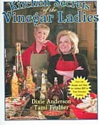 Kitchen Secrets of the Vinegar Ladies (Paperback)