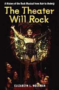 The Theater Will Rock (Hardcover)