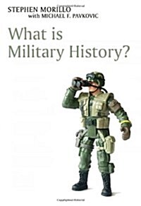 What Is Military History? (Paperback, 1st)