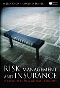 [중고] Risk Management and Insurance - Perspectives in a Global Economy (Hardcover)