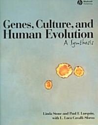 Genes, Culture, and Human Evolution : A Synthesis (Paperback)