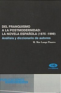 Del franquismo a la posmodernidad/ From Francoism to Postmodernism (Paperback)