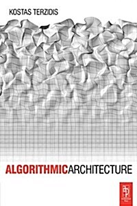 Algorithmic Architecture (Paperback)