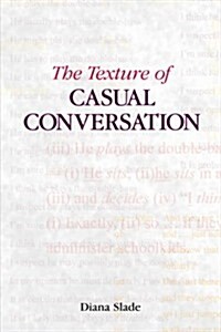 The Texture of Casual Conversation : A Multidimensional Interpretation (Paperback)