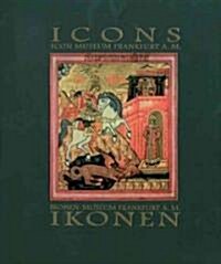 Icons: Icon Museum Frankfurt A.M. (Hardcover)