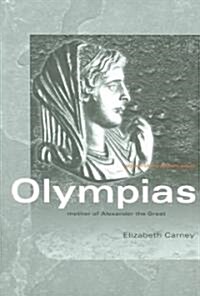 Olympias : Mother of Alexander the Great (Paperback)